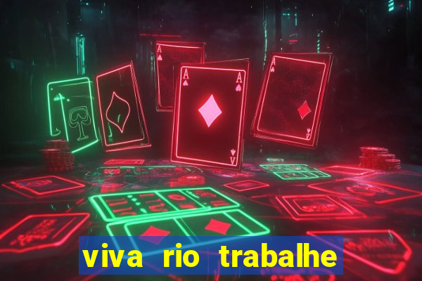 viva rio trabalhe conosco 2024